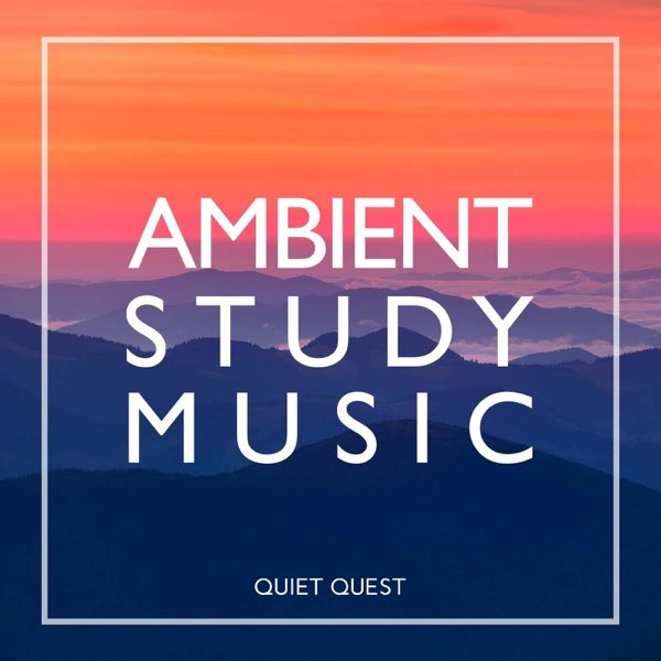 Ambient Focus Music Collection